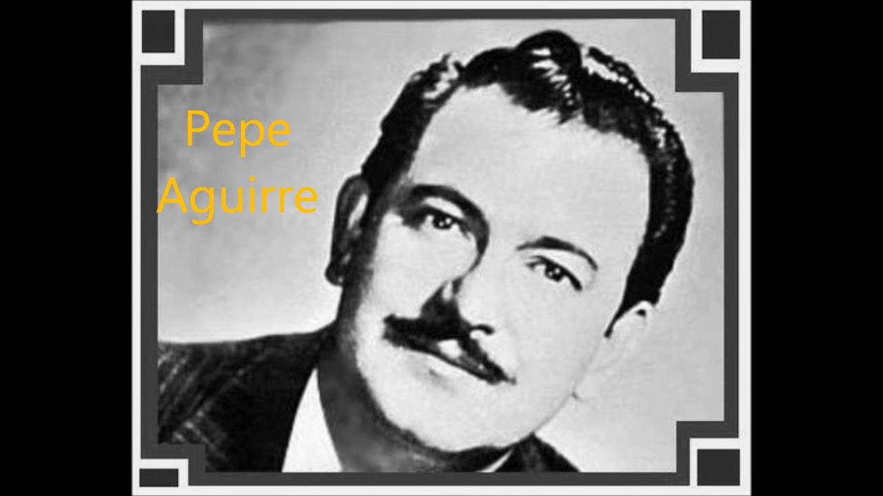 Pepe Aguirre / por Jaime Rico Salazar.