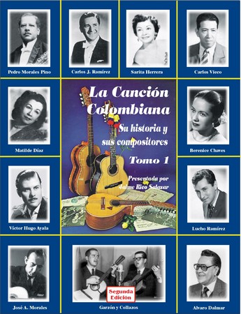 Las canciones mas bellas de Colombia…y sus intérpretes… / Por Jaime Rico Salazar