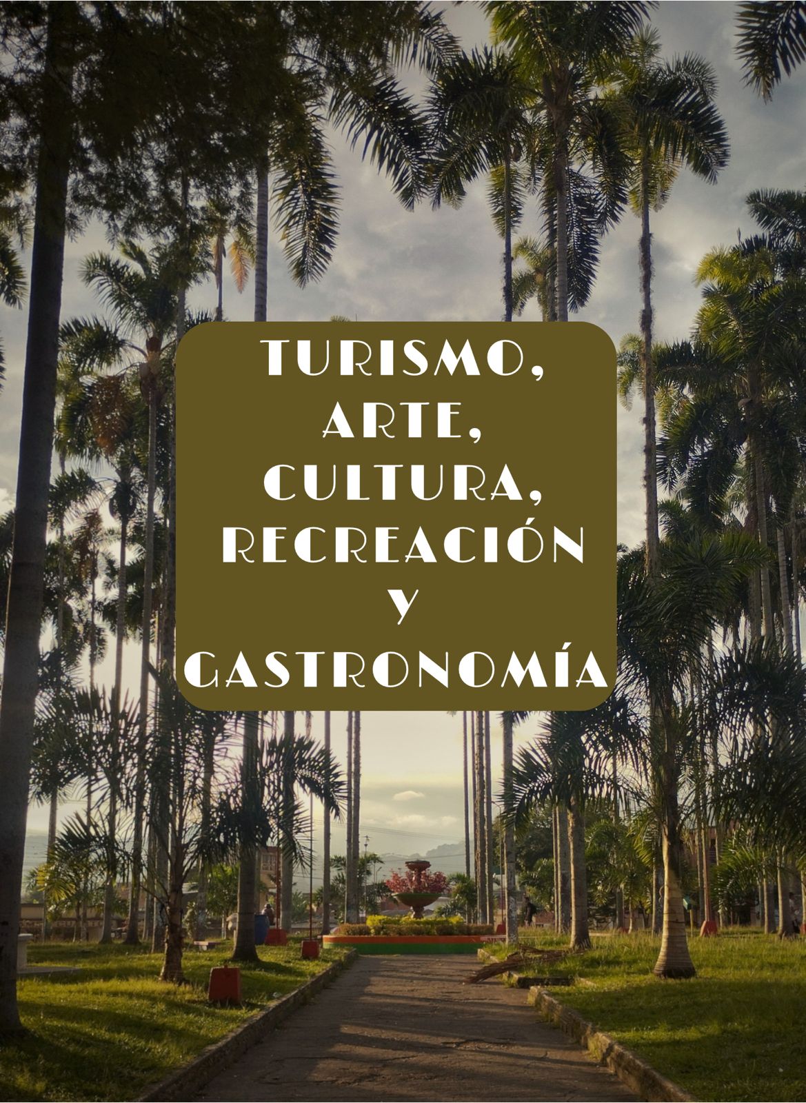 TURISMO, ARTE, CULTURA, GASTRONOMÍA